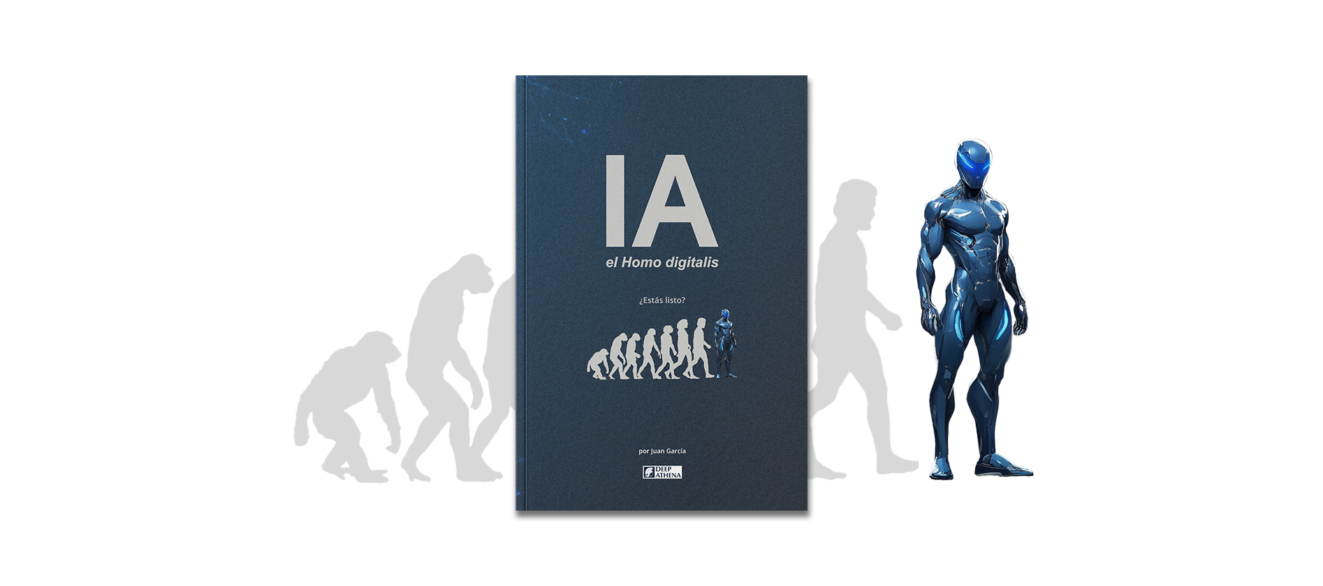 Libro IA el Homo digitalis: guía para comprender la IA, la AGI, la ASI, así como el impacto de la inteligencia artificial tanto en el entorno laboral como en nuestra sociedad