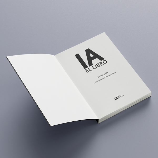 Libro IA el libro: guía sobre inteligencia artificial, machine learning, datos y big data