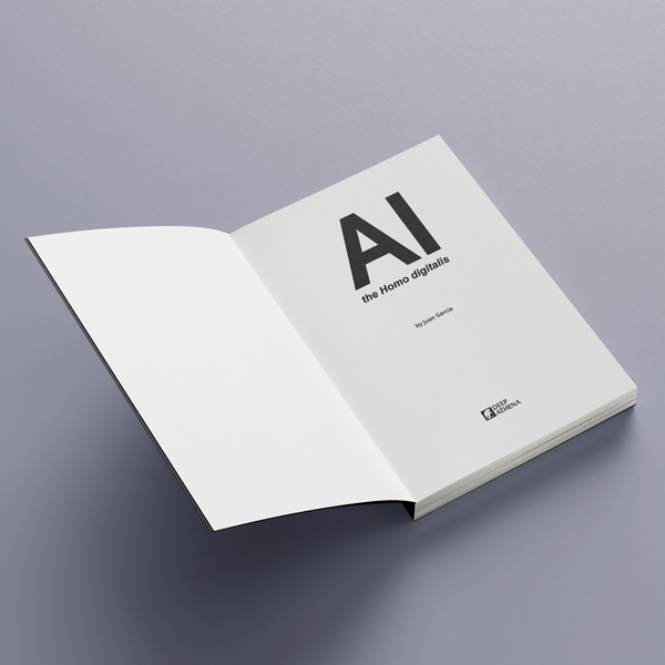 Book AI the Homo digitalis: guide to understanding AI, AGI, ASI, as well as the impact of artificial intelligence both in the workplace and in our society