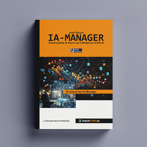 Libro IA Manager: guía sobre inteligencia artificial, machine learning, datos, big data y gestión de proyectos de IA