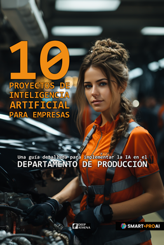Libro 10 proyectos de IA para el departamento de producción: guia para el desarrollo de proyectos de IA en el departamento de producción