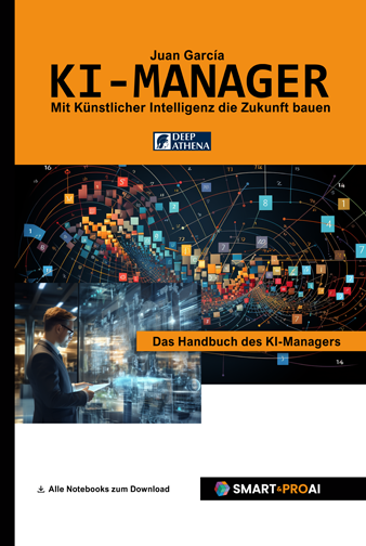 Buch KI-Manager: Leitfaden über künstliche Intelligenz, maschinelles Lernen, Daten, Big Data und Projektmanagement für KI. Überarbeitete Fassung 2025 von KI-Manager